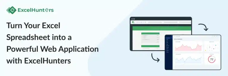 Turn Your Excel Spreadsheet into a Powerful Web Application with ExcelHunters